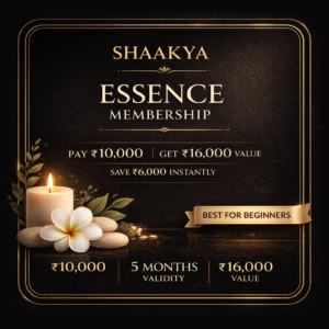 Shaakya Essence Membership